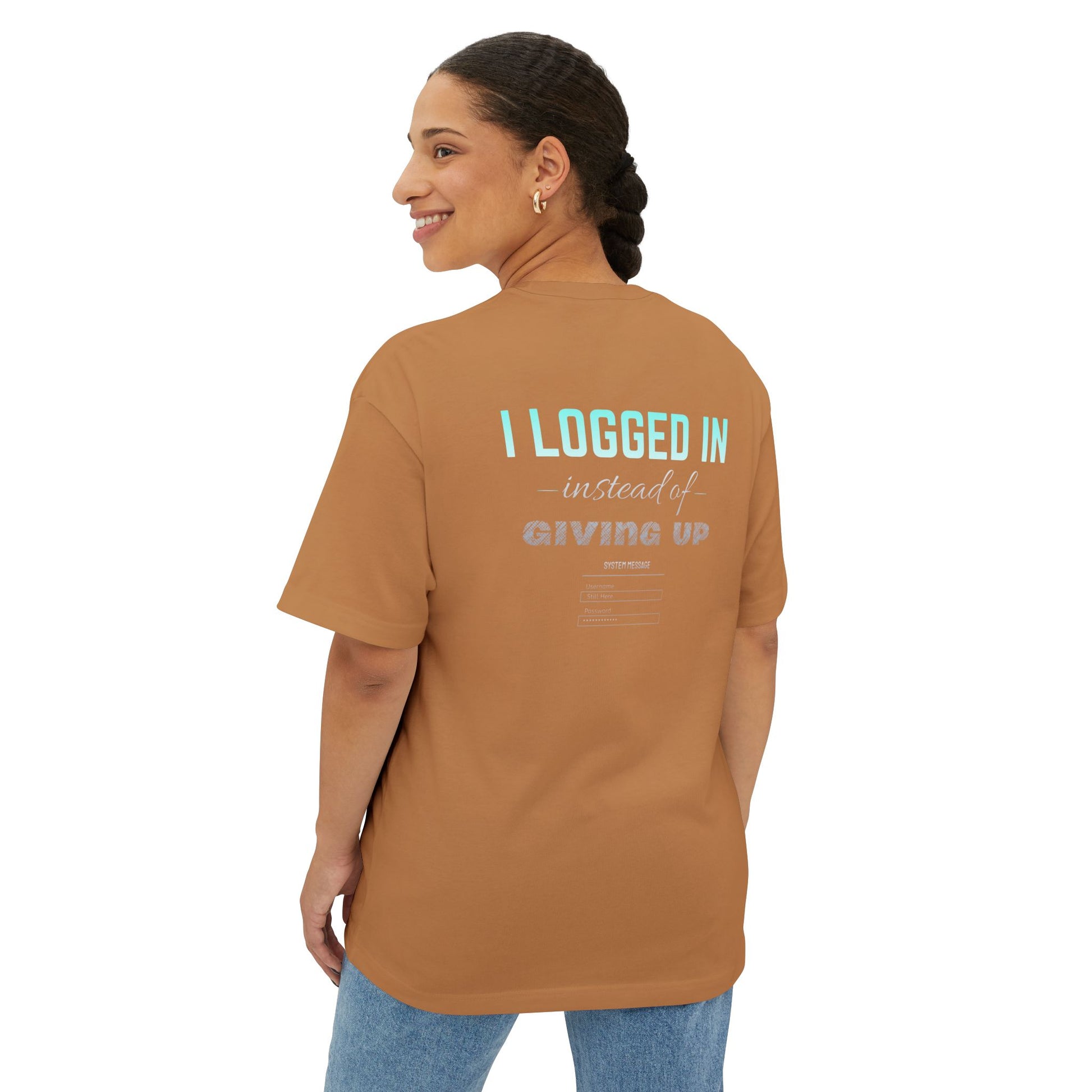 I LOGGED IN Tee - Oversized Back Print