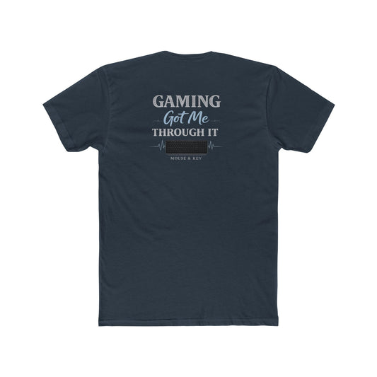"Gaming Got Me Through It" Tee - Back Print
