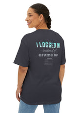 I LOGGED IN Tee - Oversized Back Print