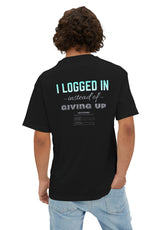 I Logged In Instead of Giving Up – Mental Health Gaming Oversized Tee