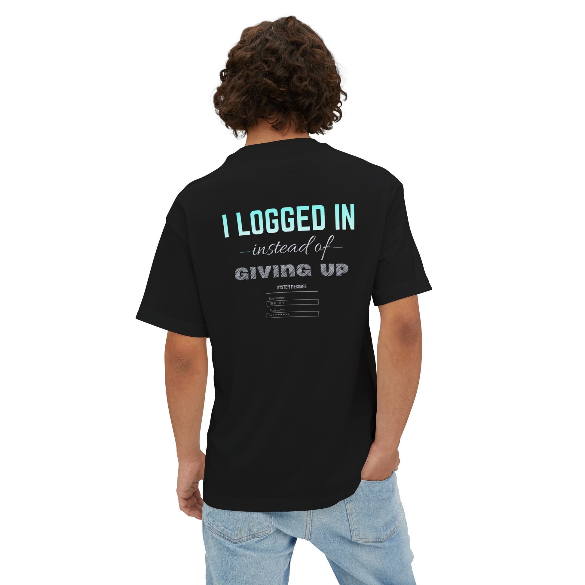I Logged In Instead of Giving Up – Mental Health Gaming Oversized Tee