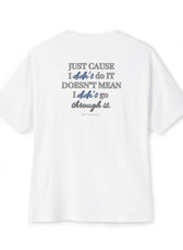 Back of white mental health awareness gaming shirt featuring “Just Cause I Didn’t Do It Doesn’t Mean I Didn’t Go Through It” graphic from Mouse & Key