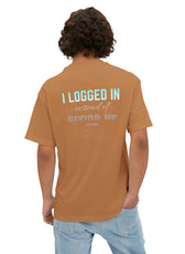 I LOGGED IN Tee - Oversized Back Print