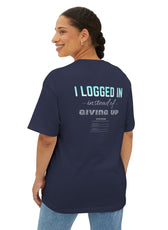 I LOGGED IN Tee - Oversized Back Print